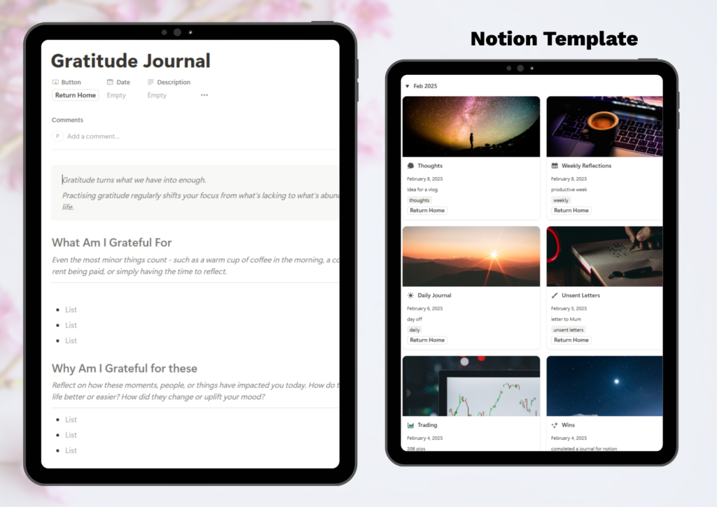 Close-up of the Gratitude Journal prompts in Notion, with pre-written templates for daily reflections and entries. The second image shows journals organized by month in a clean, sortable database."